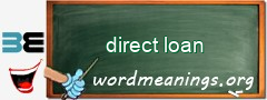 WordMeaning blackboard for direct loan